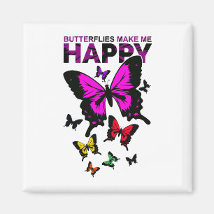 Butterflies Make Me Happy Magnet