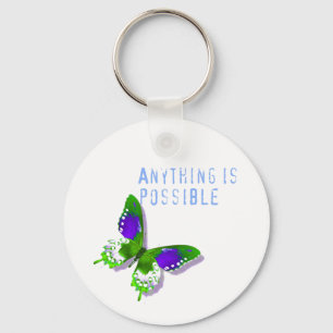 Butterfly Anything is Possible Key Chain