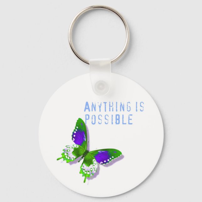 Butterfly Anything is Possible Key Chain (Front)