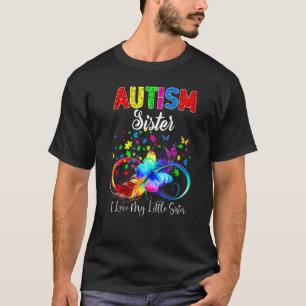 Butterfly Autism Sister I Love My Lil Sis Support  T-Shirt