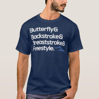 butterfly backstroke breaststroke freestyle swim  T-Shirt
