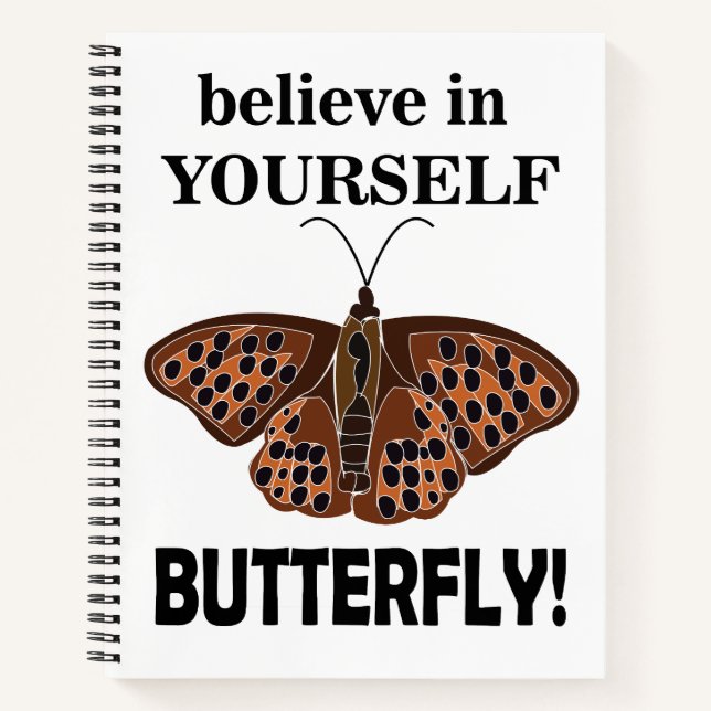 Butterfly Believe In Yourself Butterfly Notebook (Front)