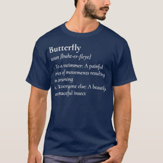 Butterfly Definition  Swimming Design  T-Shirt