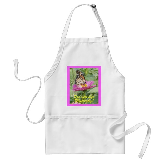 Butterfly, Don't Let Life Flutterby! Standard Apron (Front)