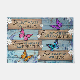 Butterfly Doormat, Do What Makes You Happy Doormat
