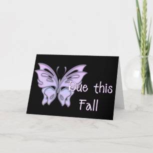 Butterfly Due this Fall Pregnancy Announce Card