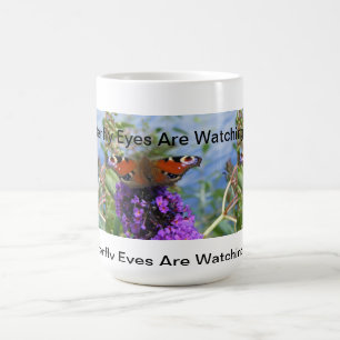 Butterfly Eyes Are Watching You Mug