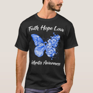 Butterfly Faith Hope Love Arthritis Awareness T-Shirt
