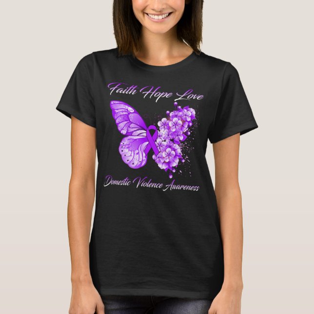 Butterfly Faith Hope Love Domestic Violence  T-Shirt (Front)