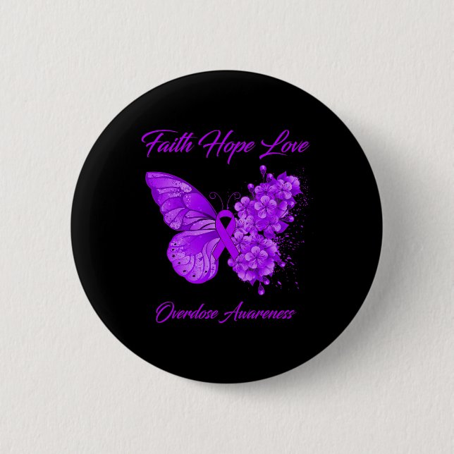 Butterfly Faith Hope Love Overdose Awareness  2 Inch Round Button (Front)