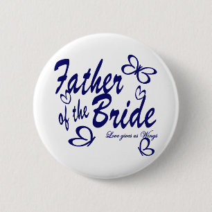 Butterfly/ Father of the Bride 2 Inch Round Button