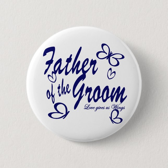 Butterfly/Father of the Groom 2 Inch Round Button (Front)