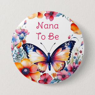 Butterfly Flowers Girl's Baby Shower Nana to be 3 Inch Round Button