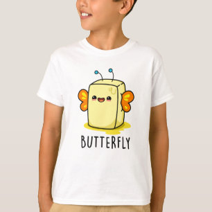 Butterfly Funny Butter With Wings Pun  T-Shirt
