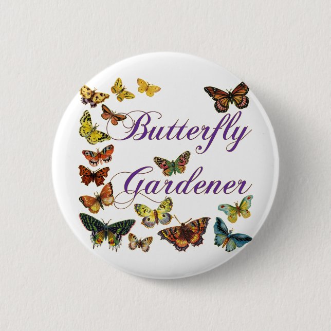 Butterfly Gardener Saying 2 Inch Round Button (Front)