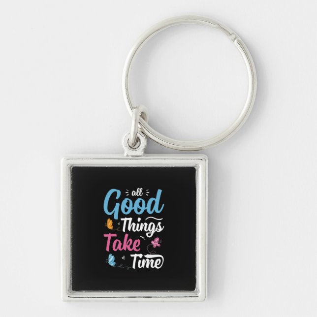 Butterfly Gift | All Good Things Take Time Keychain (Front)