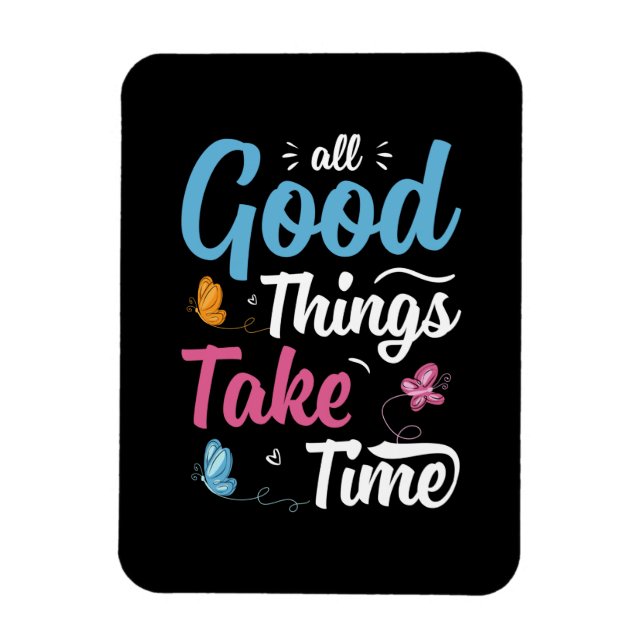 Butterfly Gift | All Good Things Take Time Magnet (Vertical)