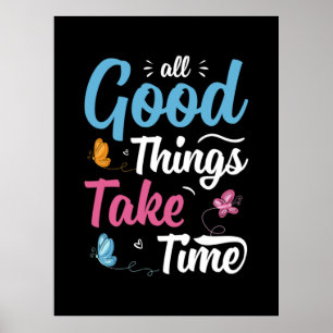 Butterfly Gift   All Good Things Take Time Poster