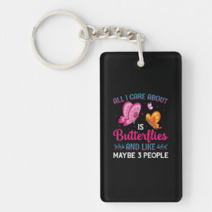 Butterfly Gift   All I Care About Is Butterflies Keychain