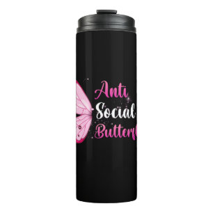 Butterfly Gift Anti Social Butterfly Thermal Tumbler
