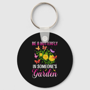 Butterfly Gift Be A Butterfly Keychain