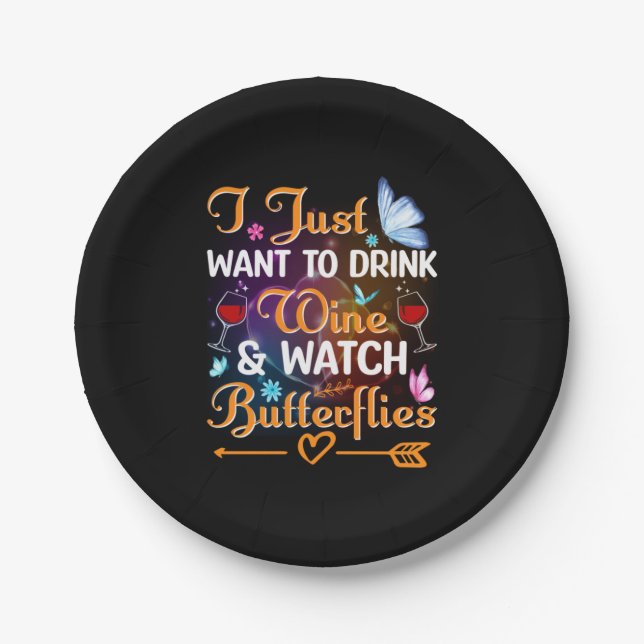 Butterfly Gift | Drink Wine Watch Butterflies Paper Plate (Front)