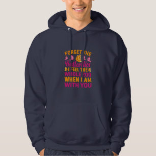 Butterfly Gift Forget The Butterflies Hoodie