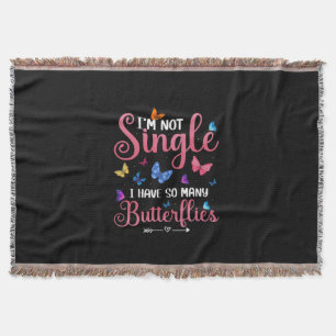 Butterfly Gift I Have So Many Butterflies Throw Blanket
