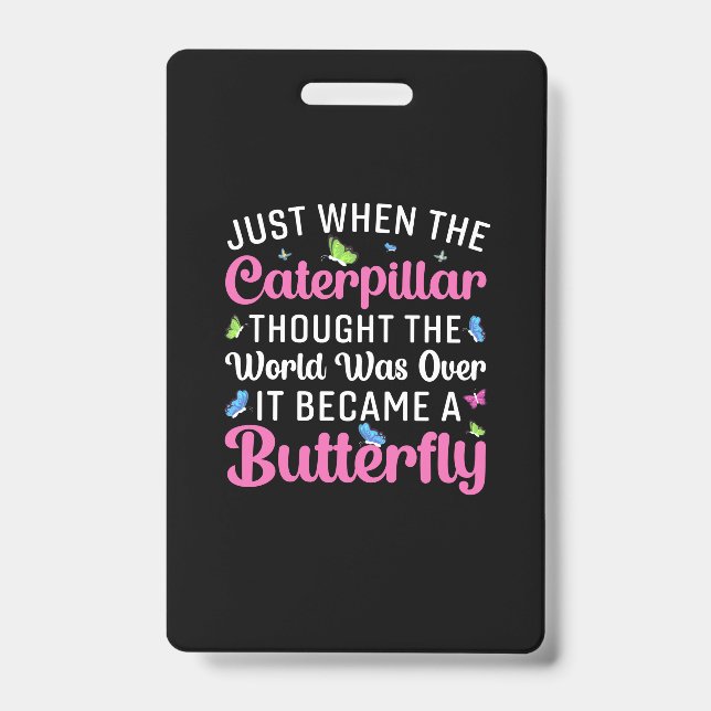 Butterfly Gift | It Became A Butterfly Badge (Front)