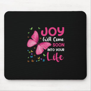 Butterfly Gift   Joy Will Come Soon Mouse Pad