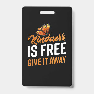 Butterfly Gift Kindness Is Free Give It Away Badge