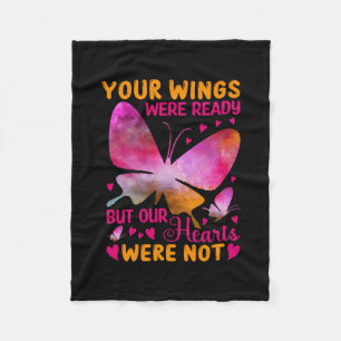Butterfly Gift Our Wings Were Ready Fleece Blanket