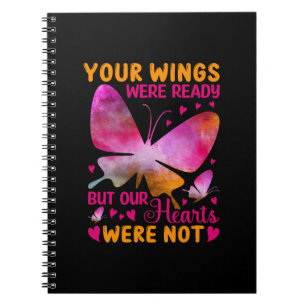 Butterfly Gift Our Wings Were Ready Notebook