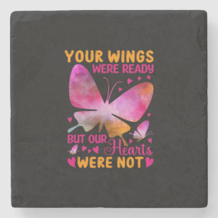 Butterfly Gift Our Wings Were Ready Stone Coaster