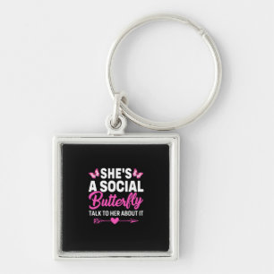 Butterfly Gift She Is A Social Butterfly Keychain