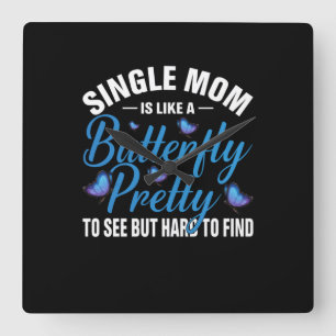 Butterfly Gift Single Mom Is Like A Butterfly Square Wall Clock