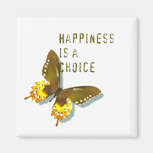 Butterfly- Happiness is a Choice Magnet