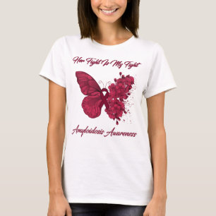 Butterfly Her Fight Is My Fight Amyloidosis  T-Shirt