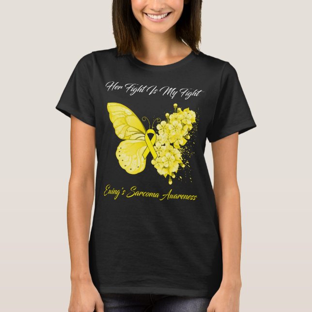 Butterfly Her Fight Is My Fight Ewing's Sarcoma Aw T-Shirt (Front)