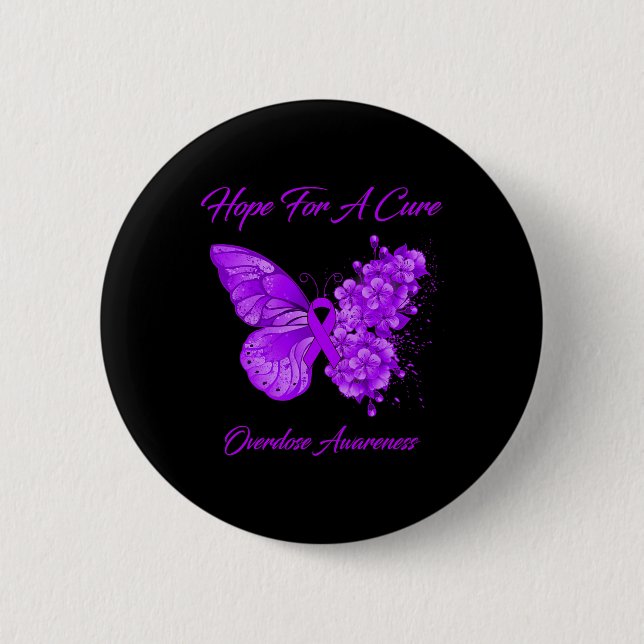 Butterfly Hope For A Cure Overdose Awareness  2 Inch Round Button (Front)