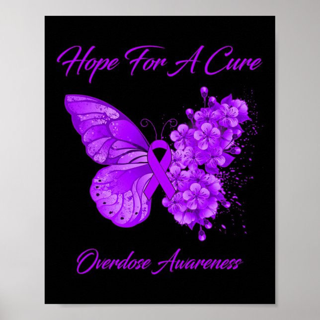 Butterfly Hope For A Cure Overdose Awareness  Poster (Front)