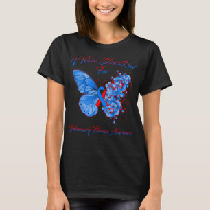 Butterfly I Wear Blue And Red For Pulmonary Fibros T-Shirt