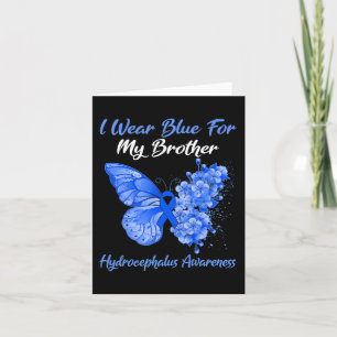 Butterfly I Wear Blue For My Brother Hydrocephalus Card