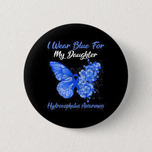 Butterfly I Wear Blue For My Daughter Hydrocephalu 2 Inch Round Button