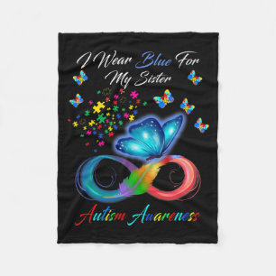 Butterfly I Wear Blue For My Sister Autism Awarene Fleece Blanket