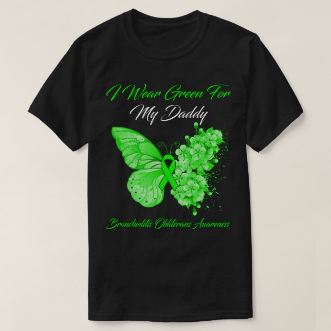 Butterfly I Wear Green For My Daddy Bronchiolitis  T-Shirt (Design Front)