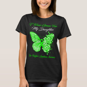 Butterfly I Wear Green For My Daughter Non-Hodgkin T-Shirt