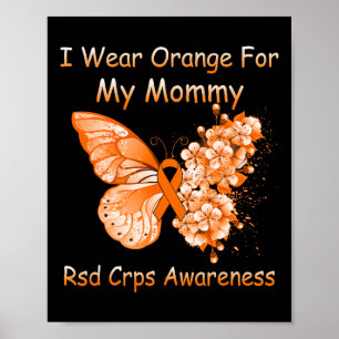 Butterfly I Wear Orange For My Mommy Rsd Crps Awar Poster