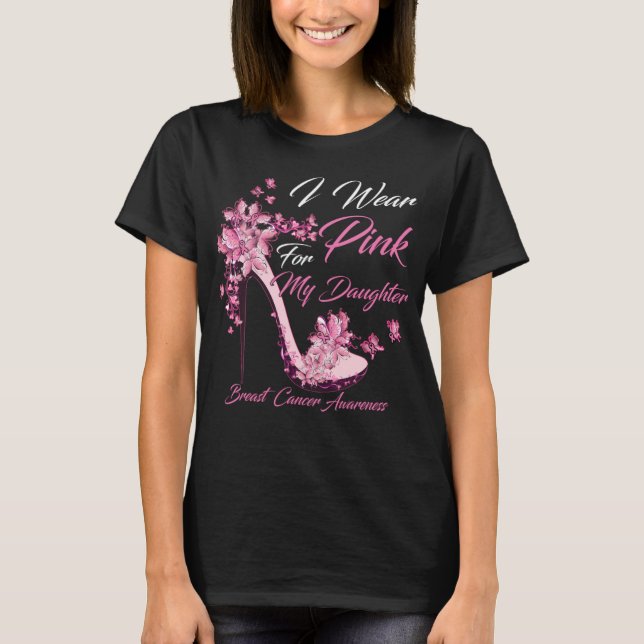 Butterfly I Wear Pink For My Daughter Breast  T-Shirt (Front)