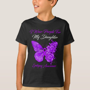 Butterfly I Wear Purple For My Daughter Epilepsy A T-Shirt